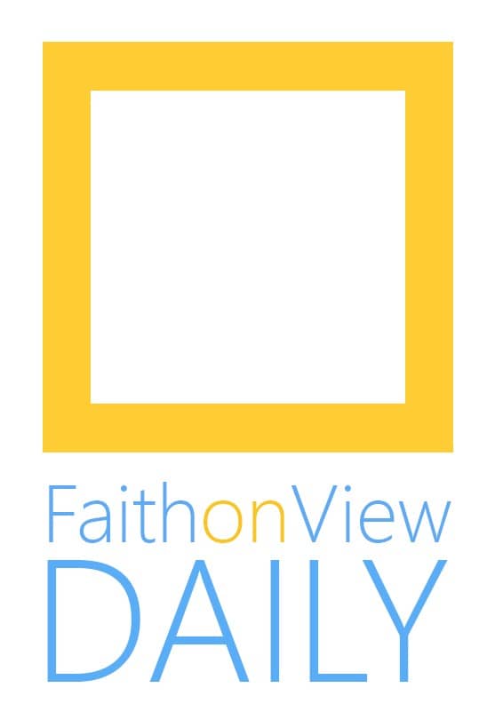 Faith on View Daily