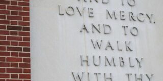 Love Mercy and walk humbly